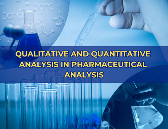 Qualitative And Quantitative Analysis In Pharmaceutical Analysis