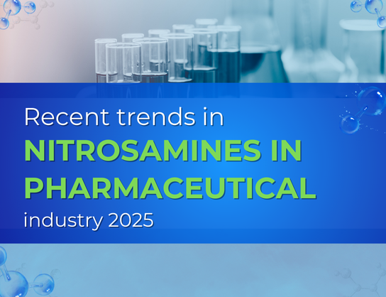 Recent trends in Nitrosamines